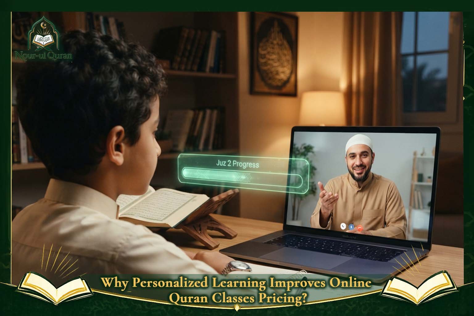 Why Personalized Learning Improves Online Quran Classes Pricing?